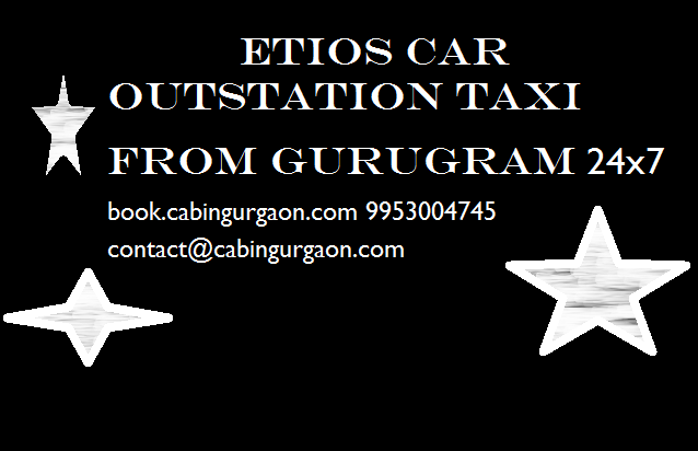 taxi etios gurugram outstation